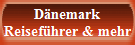 Dnemark
Reisefhrer & mehr